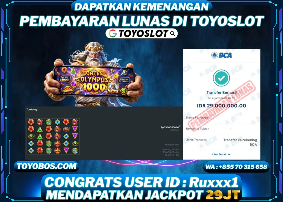 TOYOSLOT - BUKTI KEMENANGAN JACKPOT Gates of Olympus 1000 Rp29,000,000,- LUNAS